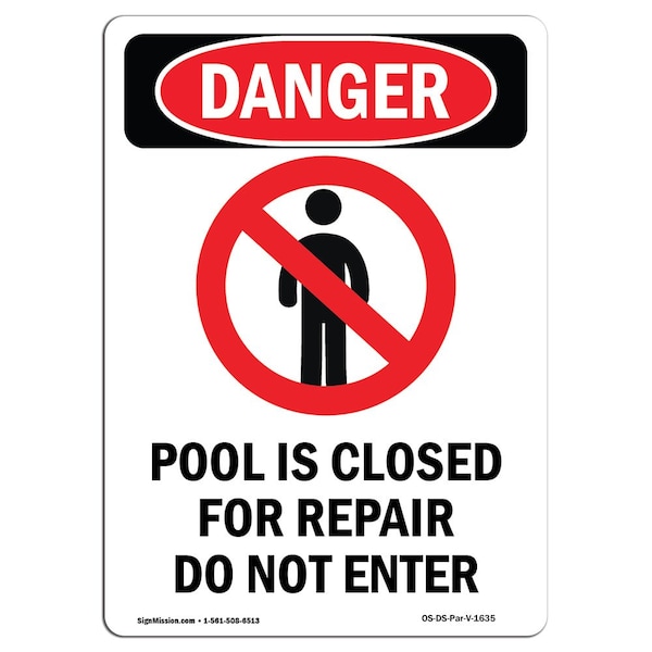 Safety Sign, OSHA Danger, 5" Height, Pool Is Closed For, Portrait, 10PK